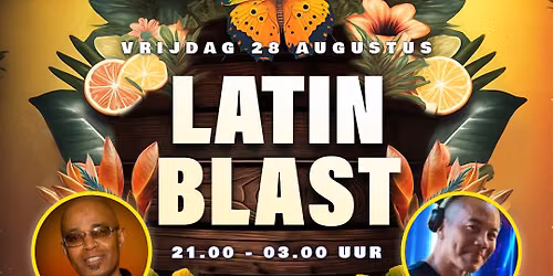 LATIN BLAST IN CLUB NOUVELLE AMSTELVEEN MET DJ GILLY & DJ BRYAN S.