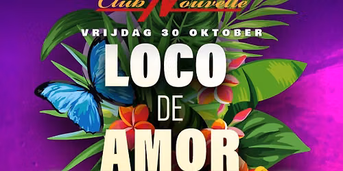LOCO DE AMOR (BACHATA EDITION ) IN CLUB NOUVELLE AMSTELVEEN MET DJ BRIPA & DJ MO